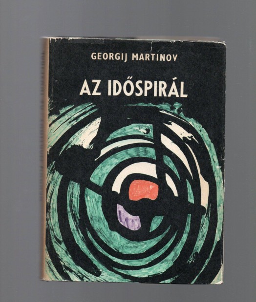 Georgij Martinov: Az idspirl