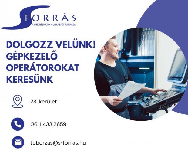 Gépkezelő operátort keresünk 23. kerületbe