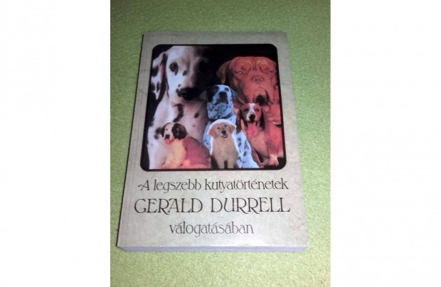 Gerald Durrell: A legszebb kutyatrtnetek
