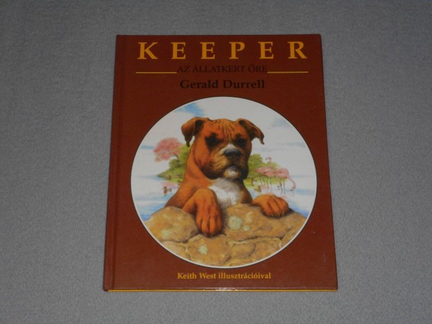 Gerald Durrell - Keeper, az llatkert re