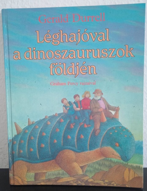 Gerald Durrell - Lghajval a dinoszauruszok fldjn c. knyv 