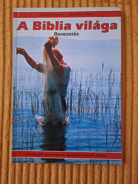 Gerald Hughes- Stephen Travis: A biblia vilga 