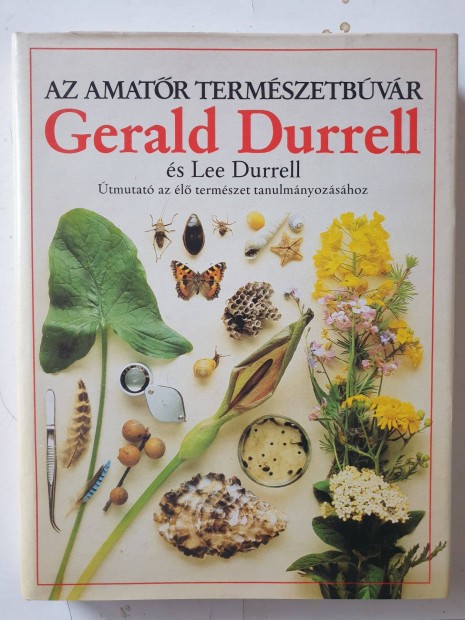 Gerald s Lee Durrell - Az amatr termszetbvr