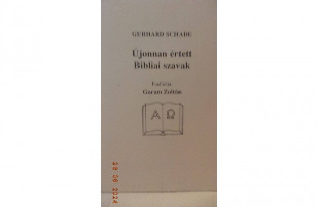 Gerhard Schade: jonnan rtett Bibliai szavak