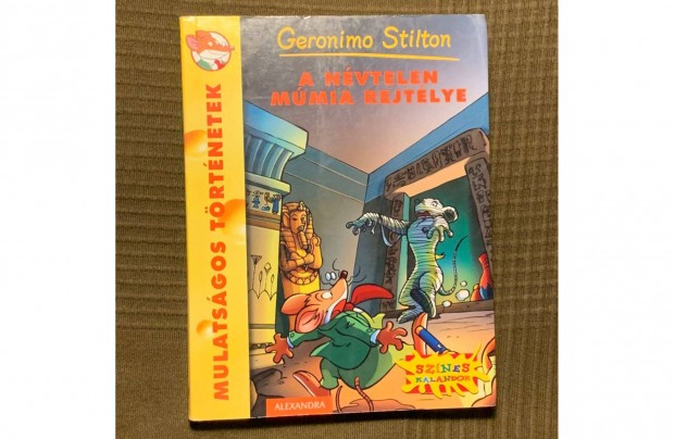 Geronimo Stilton: A nvtelen mmia rejtlye