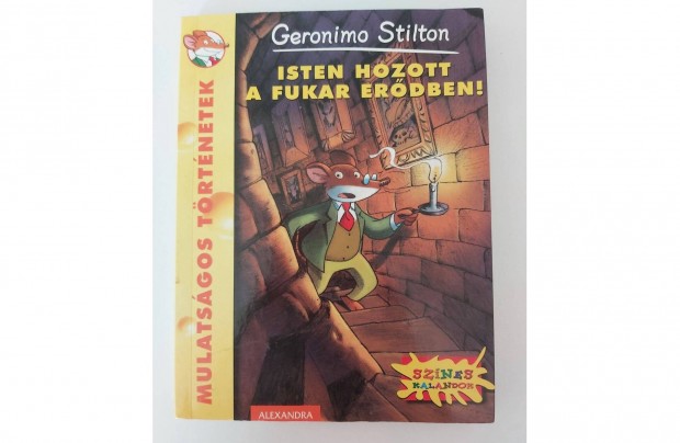 Geronimo Stilton: Isten hozott a Fukar erdben!