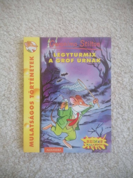 Geronimo Stilton: Lgyturmix a grf rnak