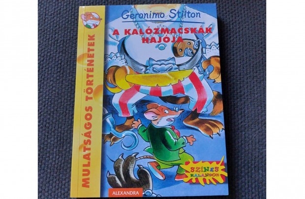 Geronimo Stilton - A kalzmacskk hajja