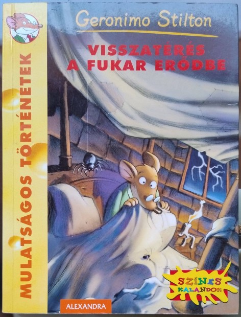 Geronimo Stilton - Visszatrs a Fukar erdbe