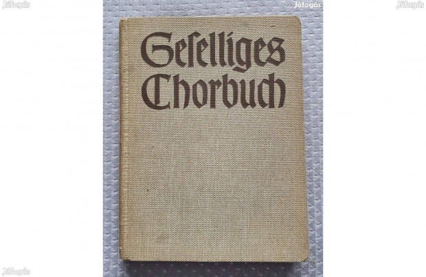 Geselliges Chorbuch nmet nyelv krusknyv, kotta 1938