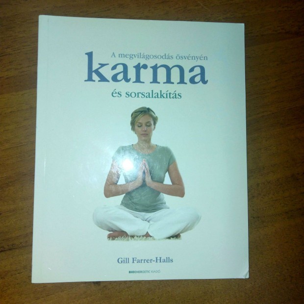 Gill Farrer-Halls : Karma s sorsalakts