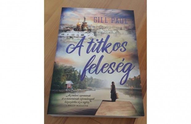 Gill Paul: A titkos felesg