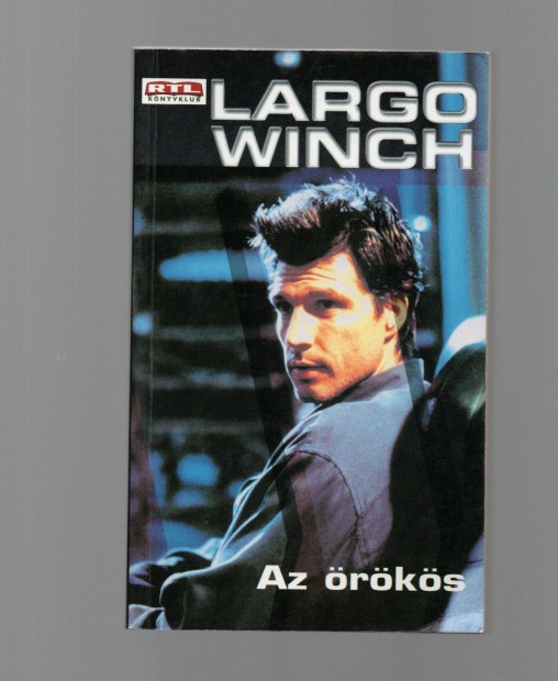 Gilles Legardinier: Largo Winch Az rks - j llapot