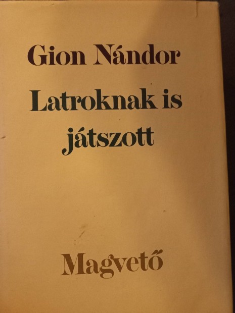 Gion Nndor, Latroknak is jtszott