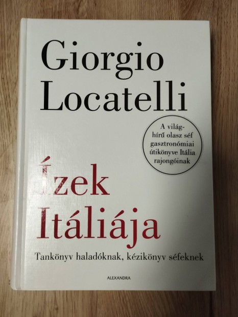 Giorgio Locatelli - Ízek Itáliája 