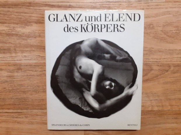 Glanz und Elend des Krpers (A test pompja s nyomorsga)