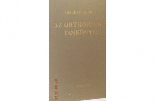 Glauber Andor: Az orthopaedia taknyve