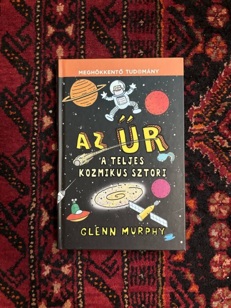 Glenn Murphy: Az r, a teljes kozmikus sztori