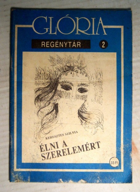 Glria Regnytr 2. lni a Szerelemrt (Keresztes Szilvia) 1990