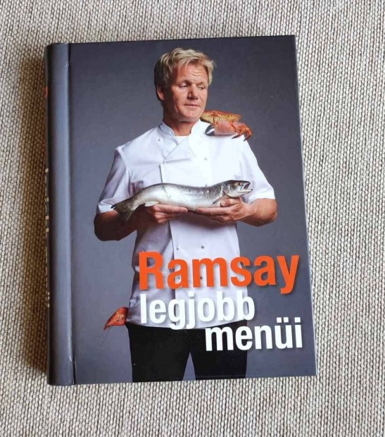 Gordon Ramsay : Ramsay legjobb meni szakcsknyv