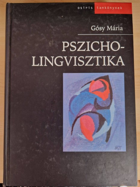 Gósy Mária: Pszicholingvisztika