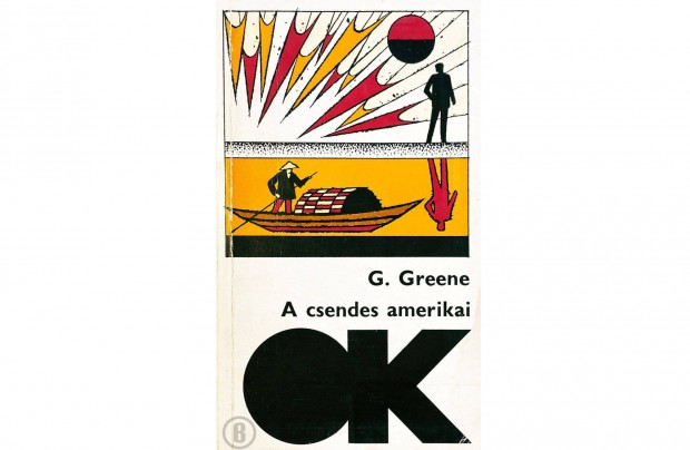 Graham Greene: A csendes amerikai