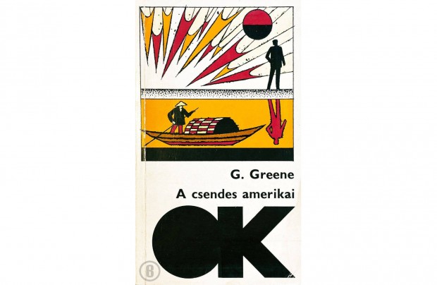 Graham Greene: A csendes amerikai (Csak szemlyesen!)