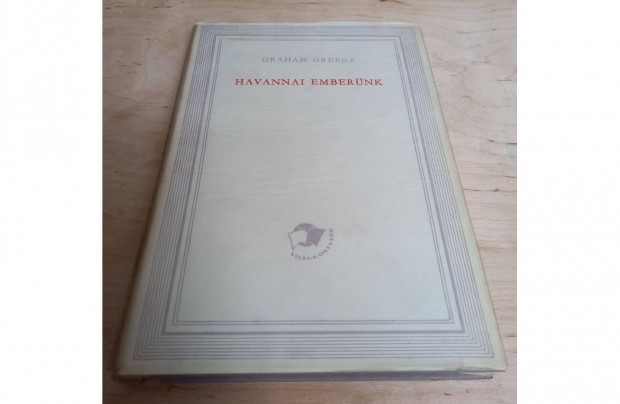 Graham Greene: Havannai embernk