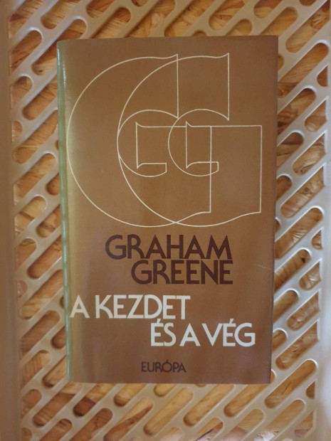 Graham Greene - A kezdet s a vg