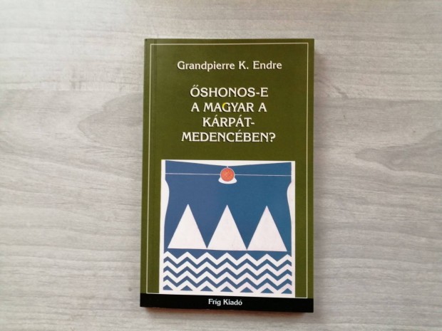 Grandpierre K. Endre shonos-e a magyar a Krpt-medencben, j