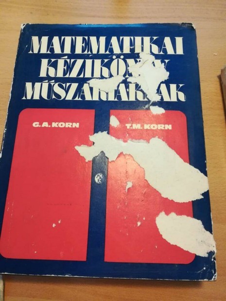 Granino A. Korn Matematikai kziknyv mszakiaknak c knyv 2000 Ft