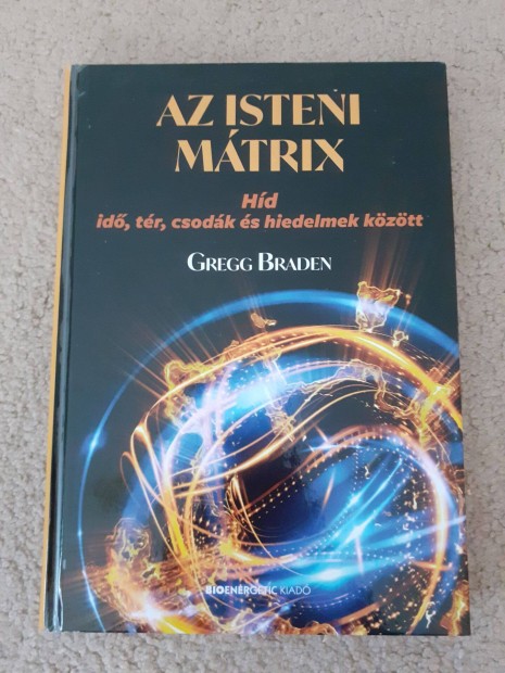 Gregg Braden Az isteni mtrix