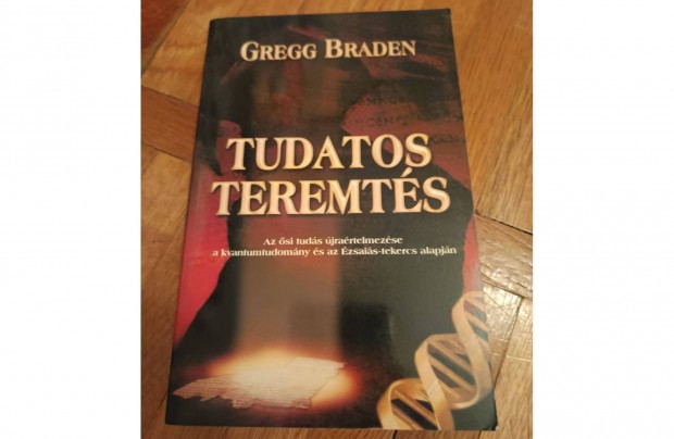 Gregg Braden-Tudatos teremts