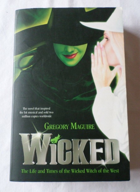 Gregory Maguire: Wicked sorozat (angol, j)