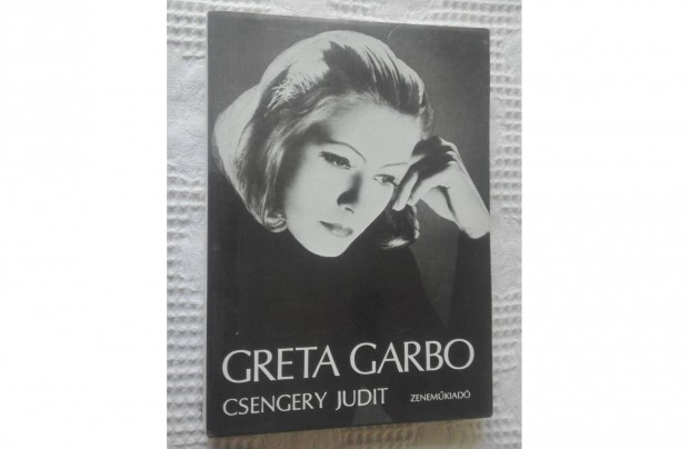 Greta Garbo, rta Csengery Judit (olvasatlan)