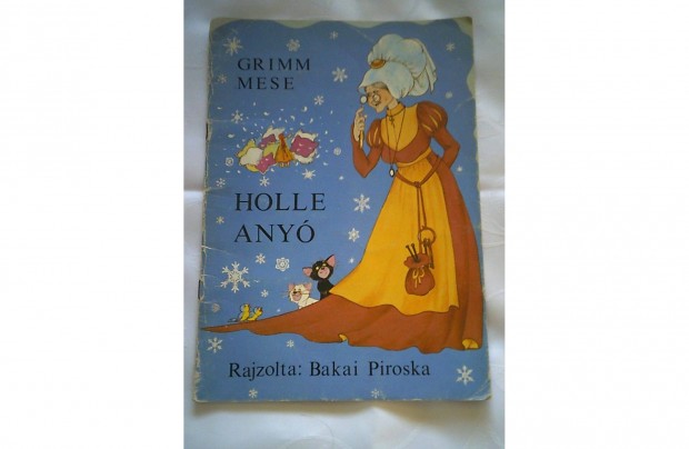 Grimm mese Bakai Piroska Holle anyó