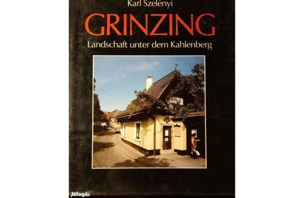 Grinzing Kahlenberg Karl Szelnyi (Bcs,album s lers)