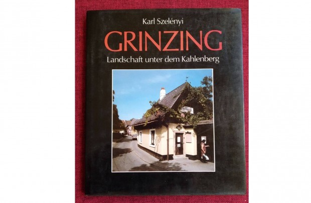 Grinzing Kahlenberg Karl Szelnyi (Bcs,album s lers)