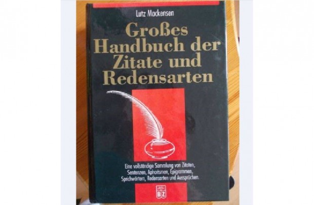 Groes Handbuch der Zitate und Redensarten (szlsok, idzetek) nmet