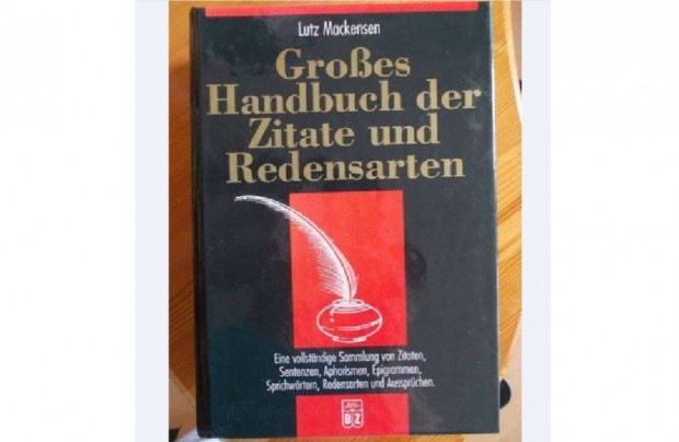 Groes Handbuch der Zitate und Redensarten (szlsok, idzetek) nmet