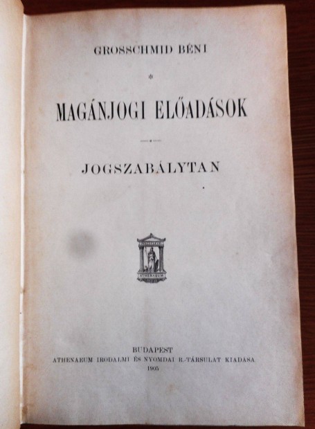 Grosschmid Bni: Magnjogi eladsok (Jogszablytan, 1905)