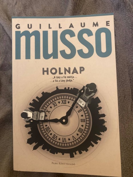 Guillaume Musso Holnap