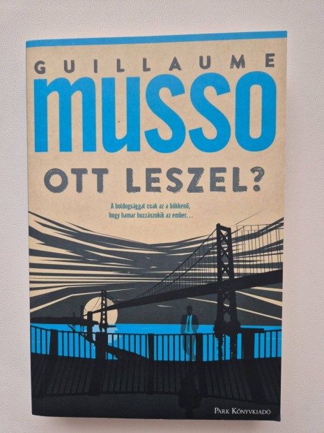 Guillaume Musso Ott leszel knyv