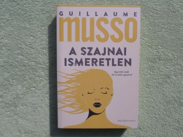 Guillaume Musso: A szajnai ismeretlen