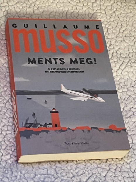 Guillaume Musso: Ments meg! 