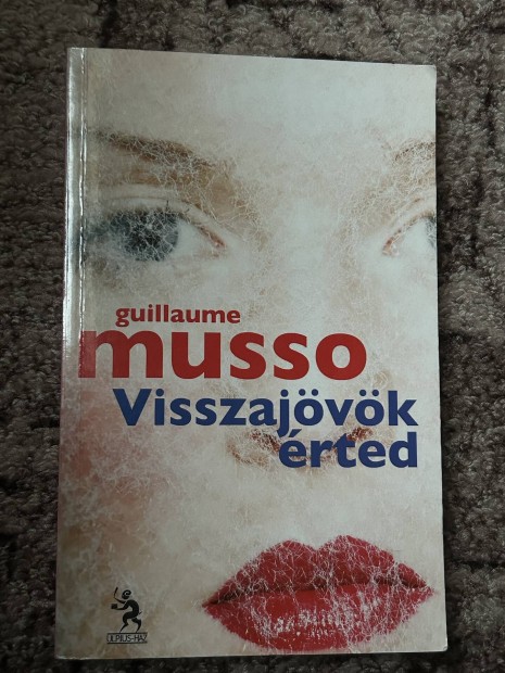 Guillaume Musso: Visszajvk rted