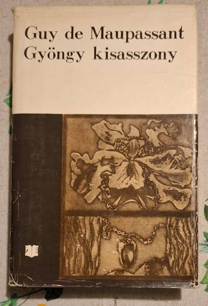 Guy de Maupassant: Gyngy kisasszony