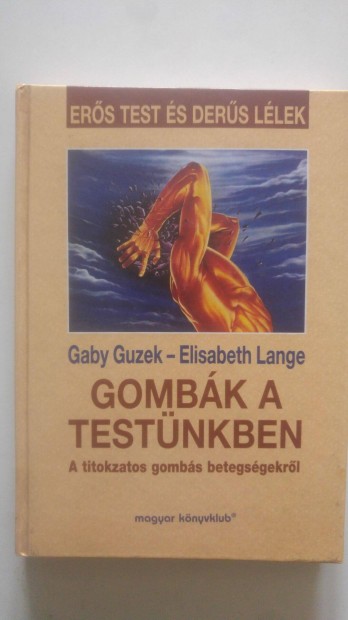 Guzek - Lange Gombk a testnkben