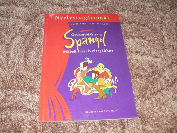 Gyakorlókönyv a spanyol írásbeli nyelvvizsgákhoz