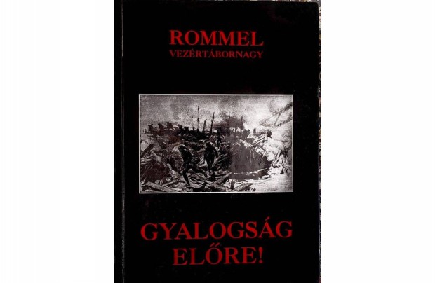 Gyalogsg elre! Rommel Vezrtbornagy